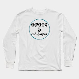 Omens and Epiphanies Podcast Long Sleeve T-Shirt